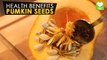 Pumpkin Seeds - Health Benefits | Health Tone Tips