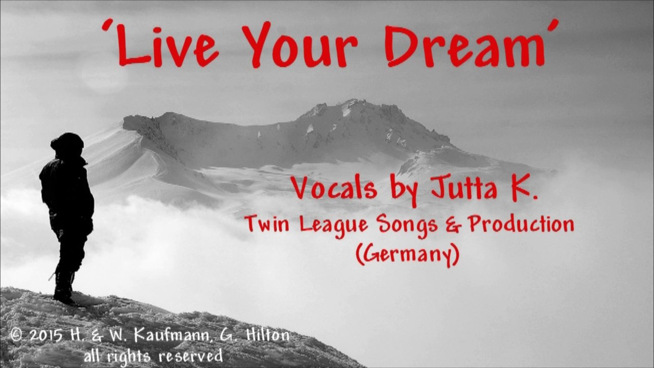 'LIVE YOUR DREAM' - the motivation to make it happen!