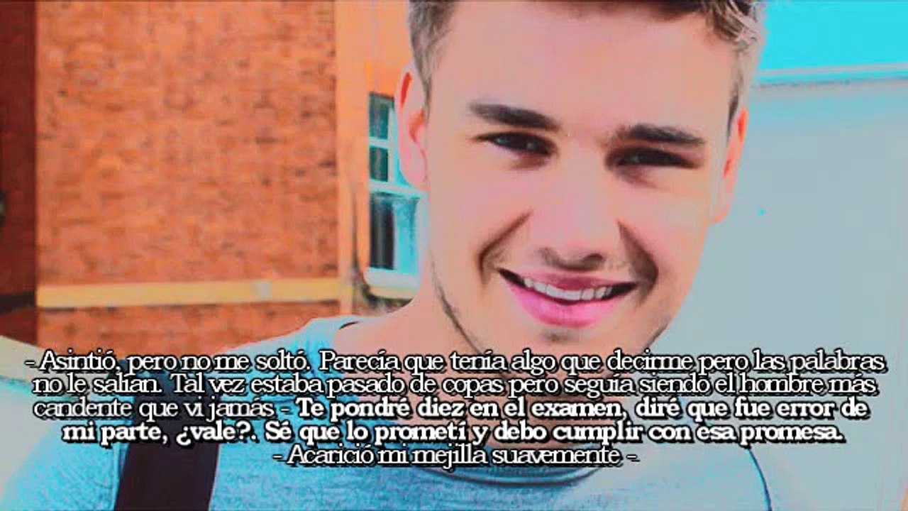 Seduciendo A Mi Profesor - [Capítulo 16] Liam Payne y Tú