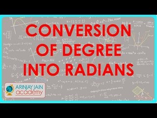 584.CBSE Class XI Problem 1 - Conversion of Degree into radians