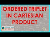 603.Class XI - CBSE, ICSE, NCERT -  Ordered Triplet in Cartesian Product