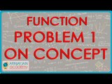 444.Class XI - CBSE, ICSE, NCERT -  Function - Problem 1 on concept