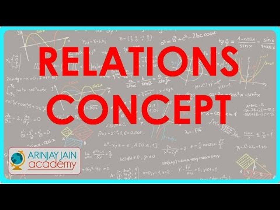 592.Class XI - CBSE, ICSE, NCERT -  Relations - Concept