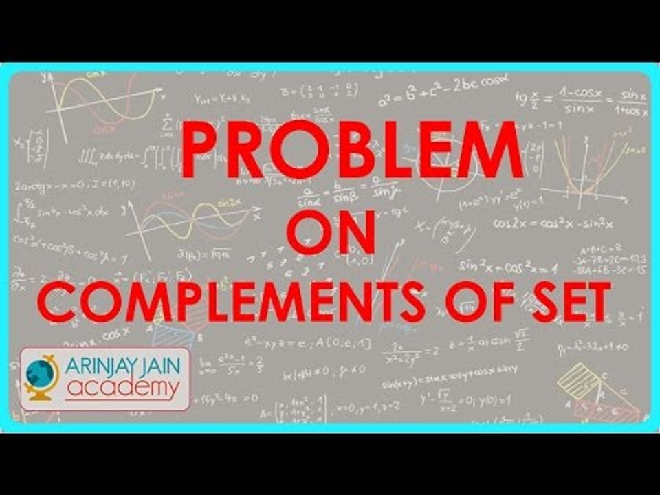 471.$ CBSE  Maths Class XI, ICSE Maths Class 11-     Problem on complements of set