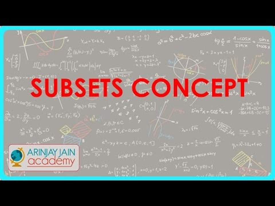 464.$ CBSE  Maths Class XI, ICSE Maths Class 11-  Subsets Concept