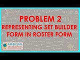473.Class XI - CBSE, ICSE, NCERT -  Problem 2 - Representing set builder form in Roster Form