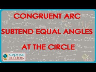 $ CBSE  Maths Class IX, ICSE Maths Class 9 -   Congruent arc subtend equal angles at the circle