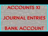 524.CBSE Accounts XI, ICSE Accounts XI  - Journal entries - Bank Account