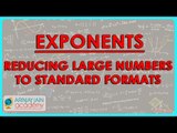 396.Class VII   Exponents Reducing large numbers to standard formats