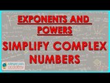 409.Class VII - Mathematics Exponents and Powers - Simplyfy complex numbers