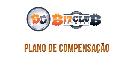 Bitclub Network Plano de Compensação Mário de Magalhães