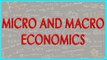 1334.Economics   Class 11 - Micro and Macro economics
