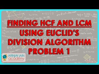 Mathematics - Finding HCF using Euclid's Division Algorithm - Problem 1