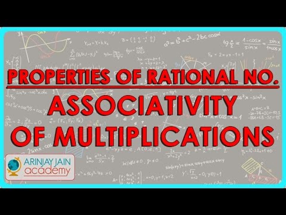 8. D - Mathematics   Class VIII   Properties of Rational No  Associativity of Multiplications