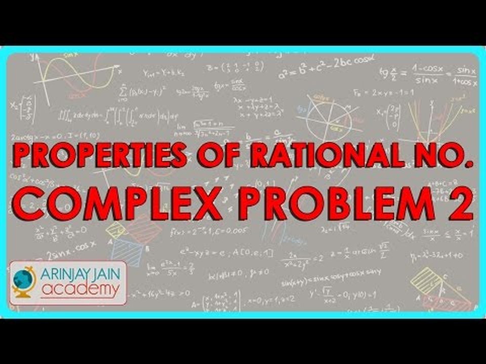 4. TBR - Mathematics   Class VIII   Properties of Rational No     Complex Problem 2