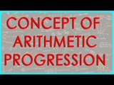 1368. Concept of Arithmetic Progression - Class X Maths CBSE, ICSE, NCERT