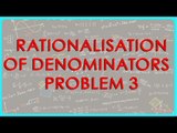 1386. $ CBSE  Maths Class IX, ICSE Maths Class 9 -   Rationalisation of Denominators  - Problem 3