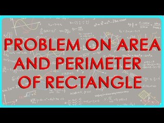 1419. Mathematics Class - VII Problem on Area and Perimeter of Rectangle - Problem