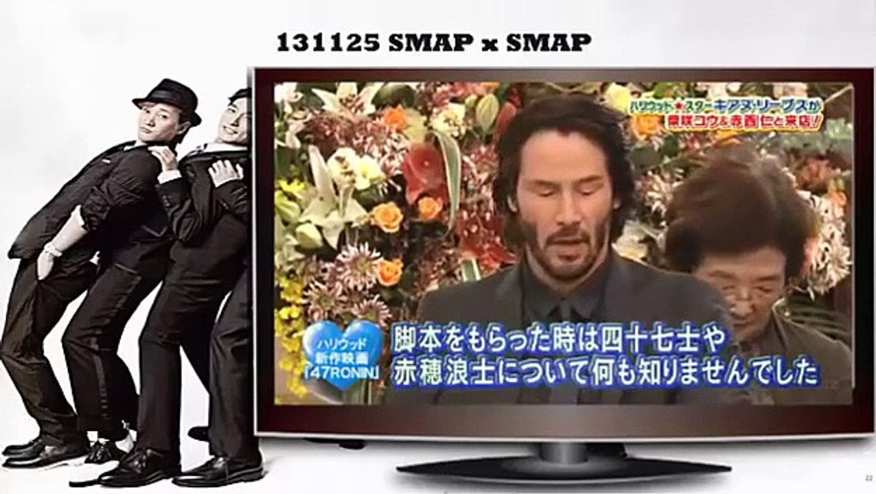 SMAP x SMAP 131125 Keanu Reeves, Akanishi Jin, Shibasaki Kou (キアヌ・リーブス,柴