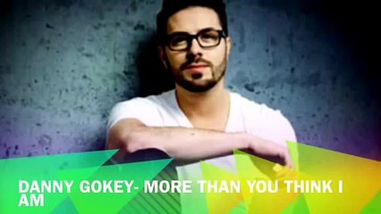 More Than You Think I Am- Danny Gokey