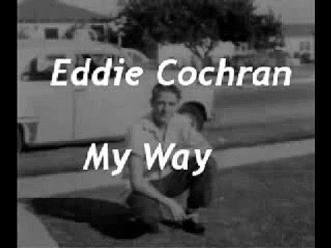 Eddie Cochran - My Way