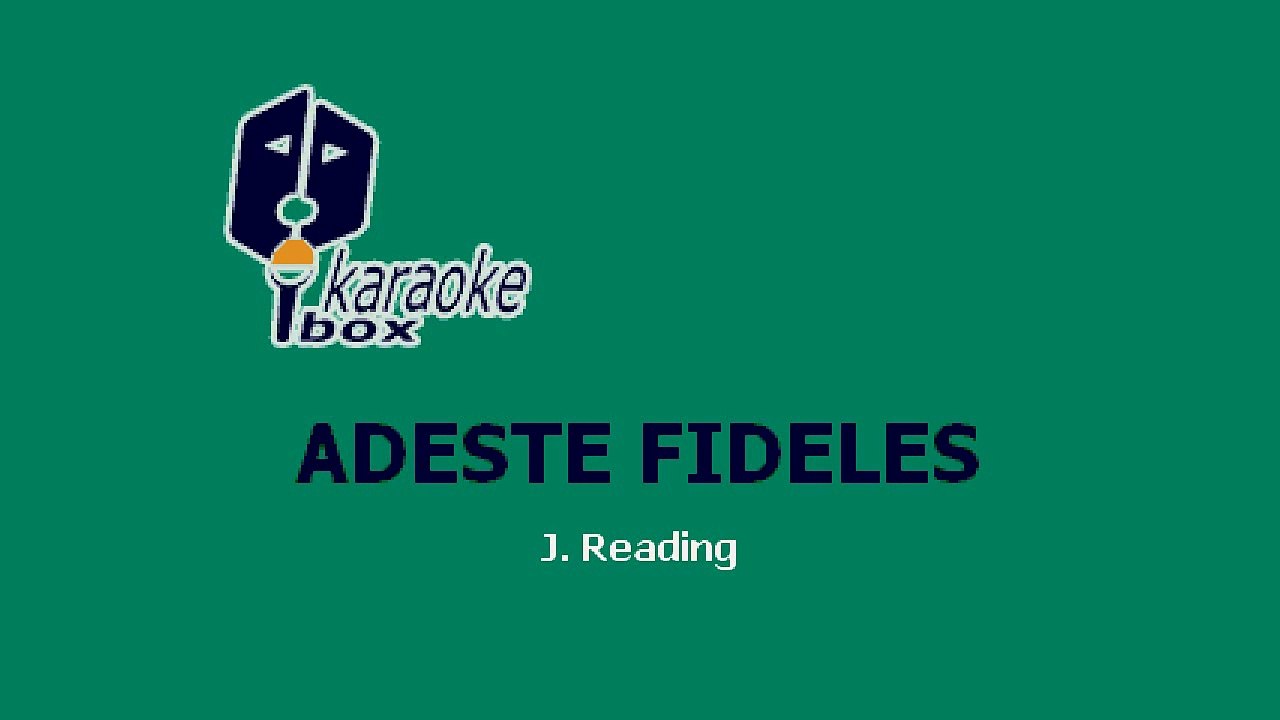 Karaoke Box - Adeste Fideles (Al Estilo De Andrea Bocelli) - (Karaoke) -  video Dailymotion