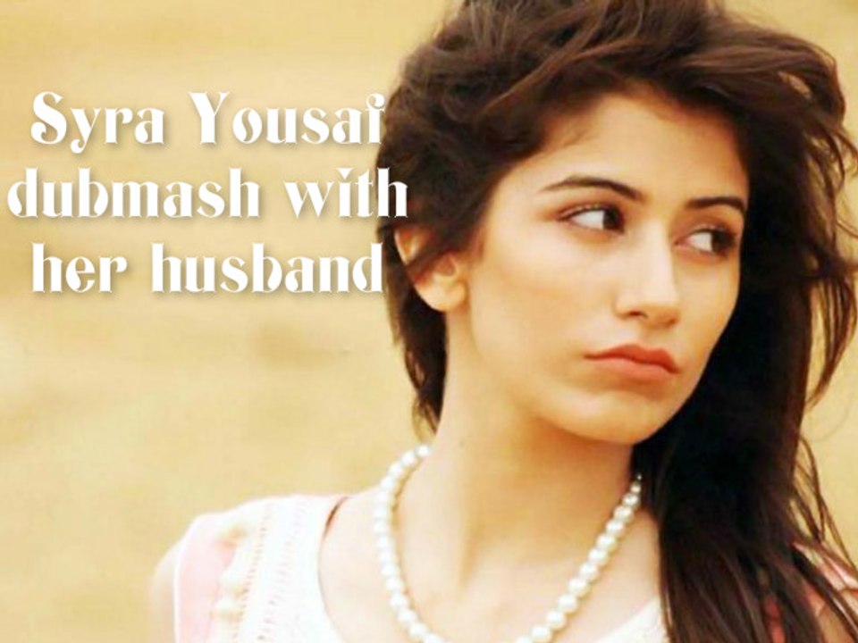 Syra Yousaf Dubmash