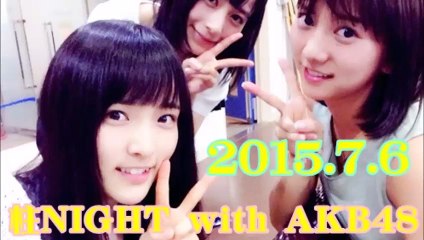 2015.7.13 ON8＋１柱NIGHT with AKB48「NGT48最新情報」高城亜樹 大森美優 佐々木優佳里
