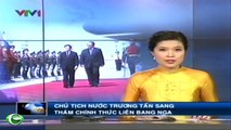 Chủ tịch nước Trương Tấn Sang thăm chính thức Liên Bang Nga