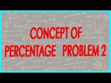 160-$ CBSE Class VI Maths,  ICSE Class VI Maths -  Concept of percentage   Problem 2