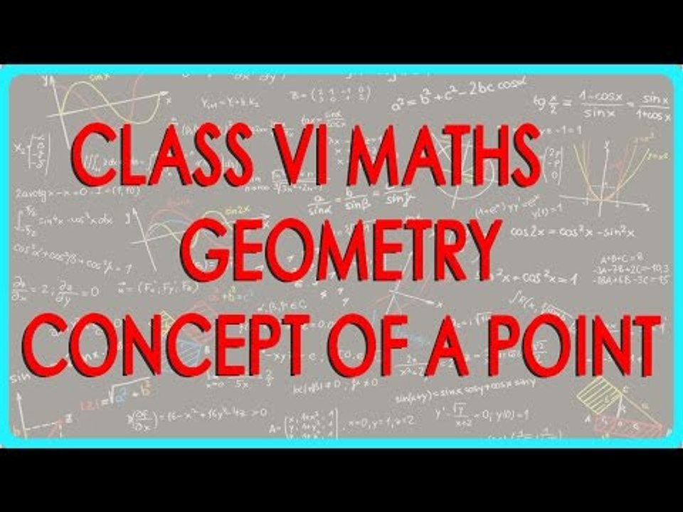 CBSE Class VI maths,  ICSE Class VI maths -   Geometry - Concept of a Point
