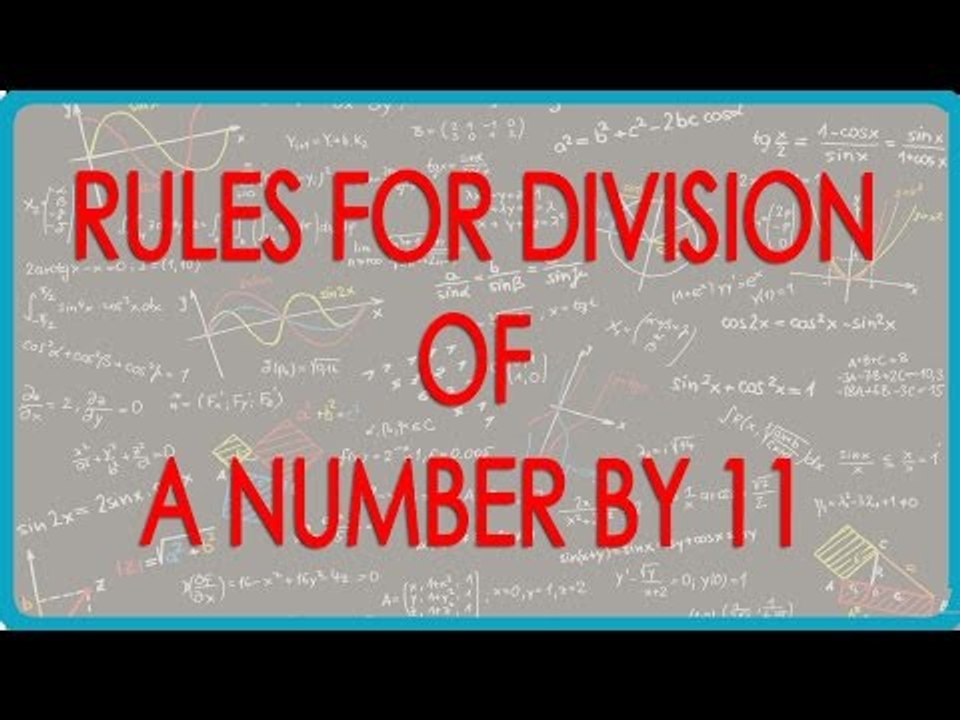 Class VI /6 - CBSE, NCERT, ICSE and others Mathematics - Rules for division of a number by 11
