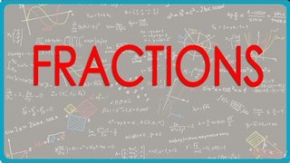Mathematics Class VII/ 7 CBSE, ICSE and NCERT - Fractions