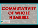 CBSE Class VI maths,  ICSE Class VI maths -   Understanding Commutativity of whole numbers