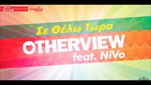 OtherView Feat. Nivo - Σε Θέλω Τώρα (Radio Edit)