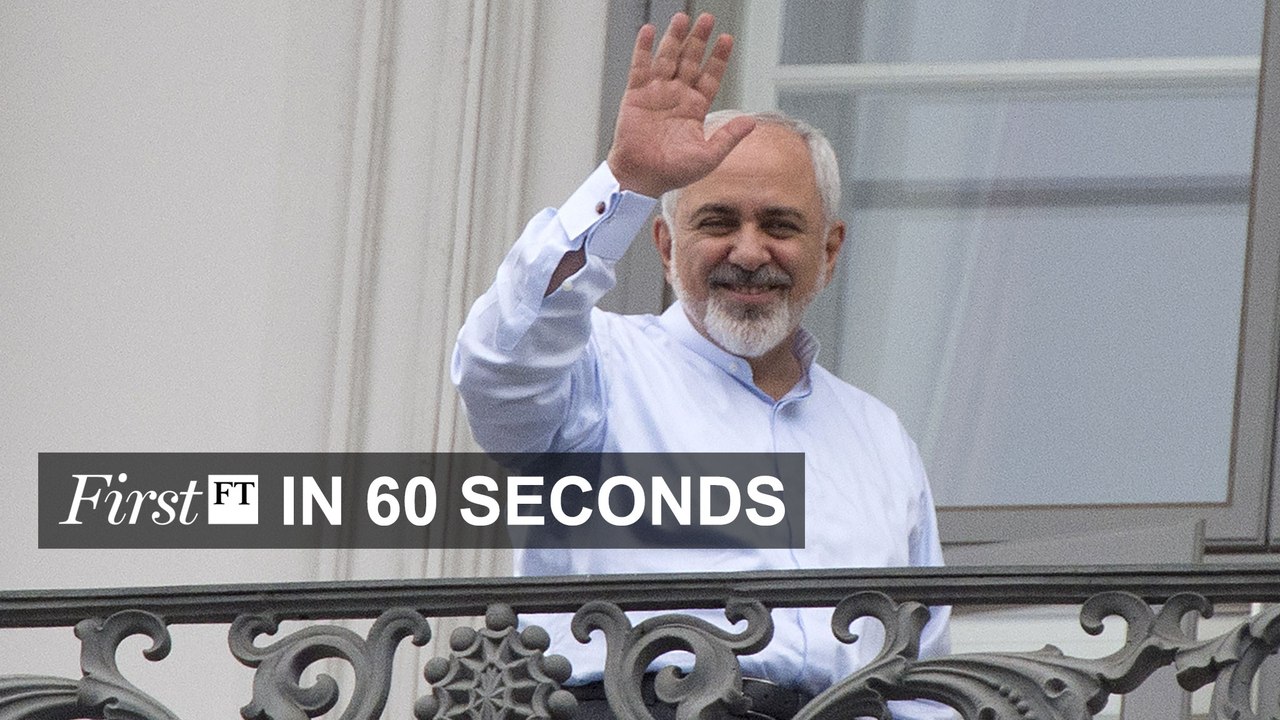 FirstFT — Iran deal, 50 Cent bankrupt