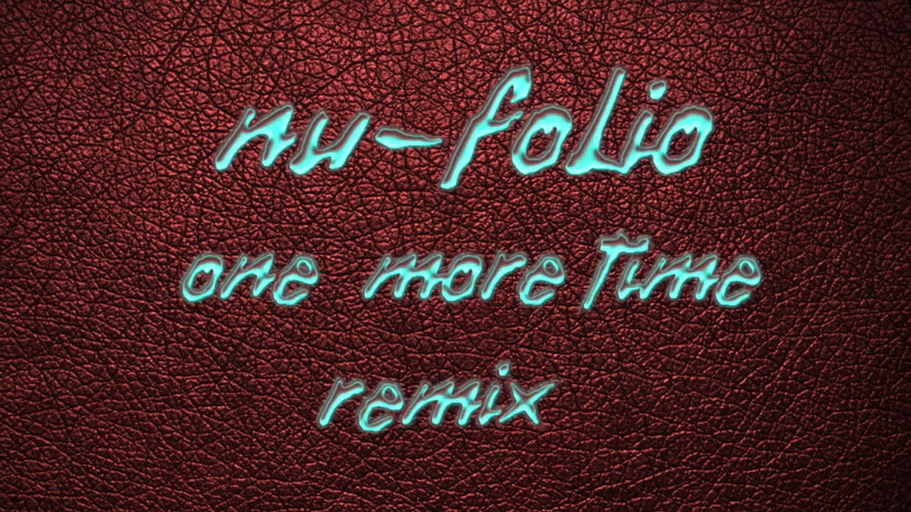 daft punk-one more time(Gt,Rap,EDM Remix) / nu-folio