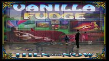 Vanilla Fudge - Where Is Hapiness