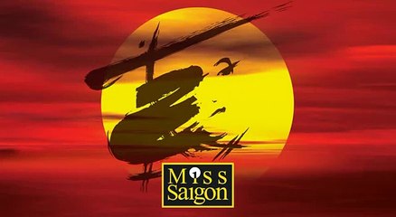 07. Sun and Moon - Miss Saigon Original Cast