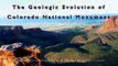 The Geologic Evolution of Colorado National Monument