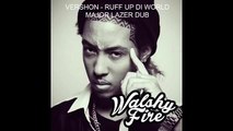 Vershon | Ruff Up Di World (Major Lazer Dub) | Dancehall Music 2015 | WalshyFire Presents...