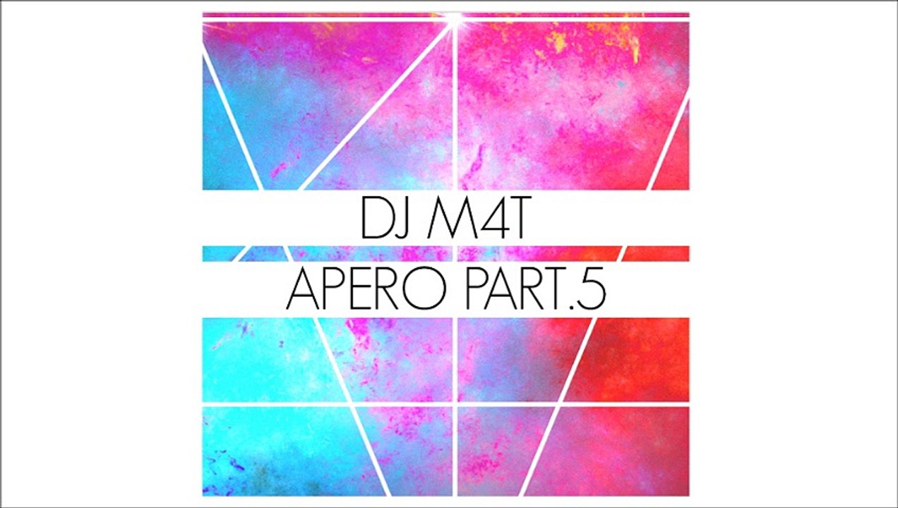 DJ M4T - APERO PART.5