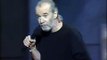 George Carlin (1990) -  Israeli murderers are called commandos. Arab commandos are called terrorists