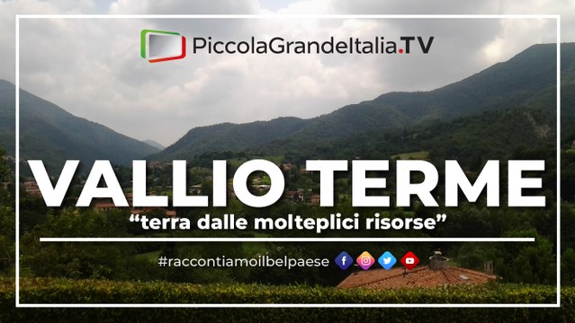 Vallio Terme - Piccola Grande Italia