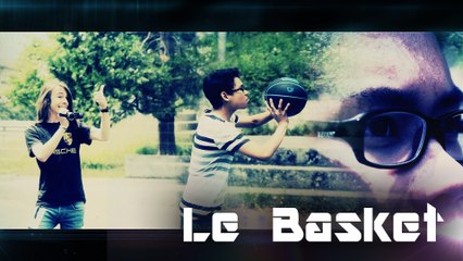 Le Basket - Gleo Productions