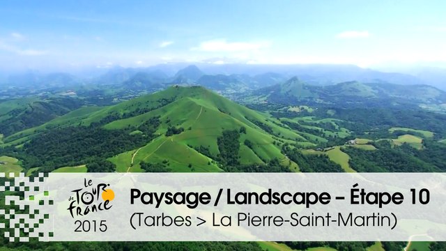 Paysage du jour / Landscape of the day - Étape 10 (Tarbes > La Pierre-Saint-Martin) - Tour de France 2015