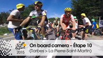 Caméra embarquée / On board camera - Étape 10 (Tarbes / La Pierre-Saint-Martin) - Tour de France 2015