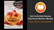 French Toast Waffles and Pancakes for Breakfast Comfort Food for Leisurely Mornings A Chefs Guide to Breakfast with Over 100 Delicious Easy-to-Follow Recipes