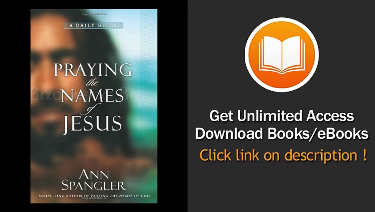Praying the Names of Jesus A Daily Guide