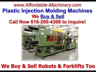 Used Injection Molding Machines For Plastic For Sale Contact 616-200-4308